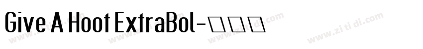 Give A Hoot ExtraBol字体转换